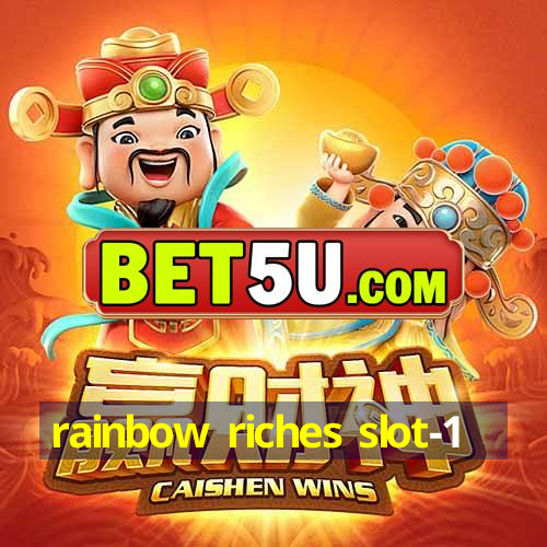 rainbow riches slot